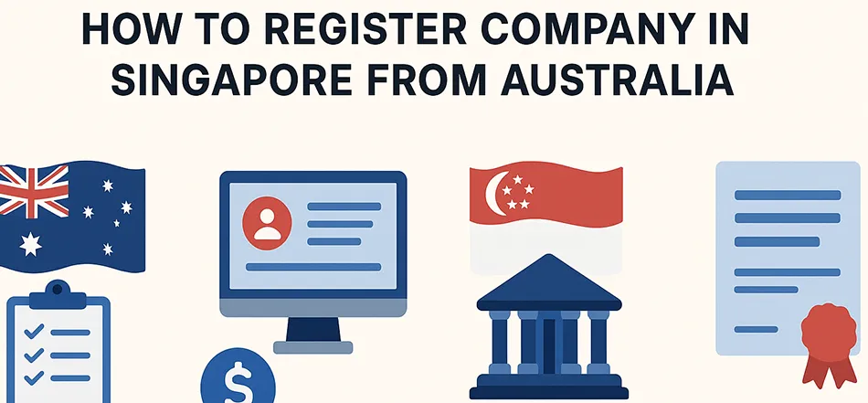 How to Registration Company in singapore from Australia